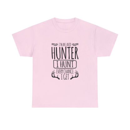 Im an avid hunter - Heavy Cotton Tee - Image 85