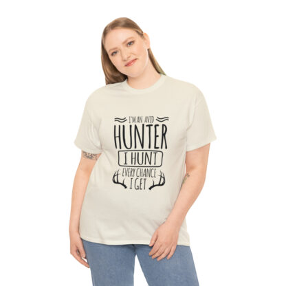 Im an avid hunter - Heavy Cotton Tee - Image 64