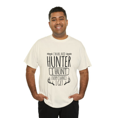 Im an avid hunter - Heavy Cotton Tee - Image 68