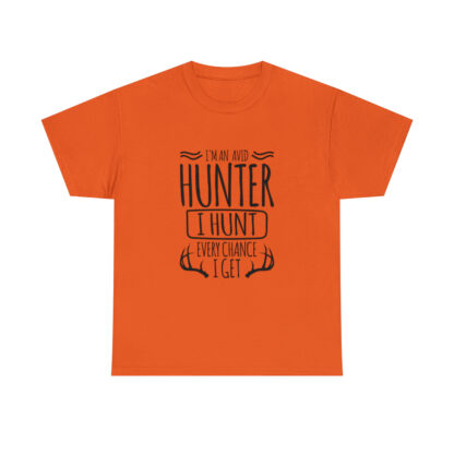 Im an avid hunter - Heavy Cotton Tee