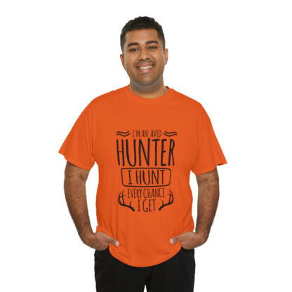 Im an avid hunter - Heavy Cotton Tee - Image 8