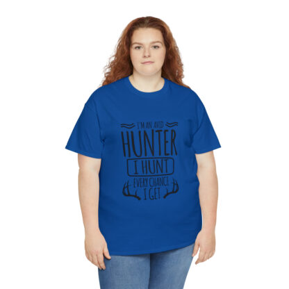 Im an avid hunter - Heavy Cotton Tee - Image 79