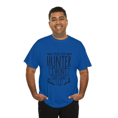 Im an avid hunter - Heavy Cotton Tee - Image 80