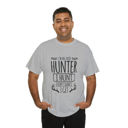 Im an avid hunter - Heavy Cotton Tee - Image 32