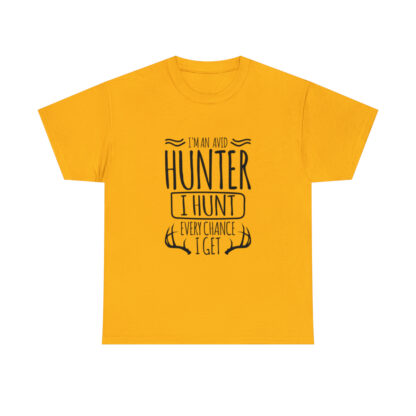 Im an avid hunter - Heavy Cotton Tee - Image 37