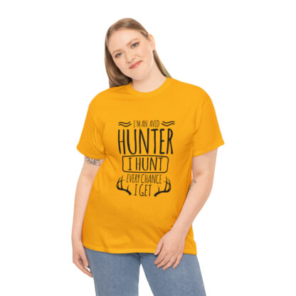 Im an avid hunter - Heavy Cotton Tee - Image 40