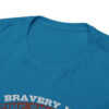 Bravery - Heavy Cotton Tee - Image 83