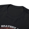 Bravery - Heavy Cotton Tee - Image 47